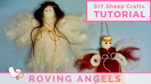 DIY Sheep Crafts | How to Needle Felt a Roving Angel | Shepherd Like A Girl