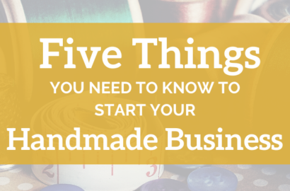 5 things You Need to Know to Start Your Handmade Business - Sherpherd Like A Girl Amika Ryan