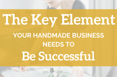 The Key Element Your Handmade Craft Business Needs to Be Successful - Amika Ryan Shepherd Like A Girl