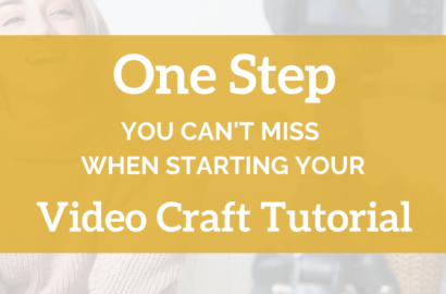 The Step You Can't Miss When Starting Your Video Craft Tutorial - Shepherd Like A Girl Amika Ryan