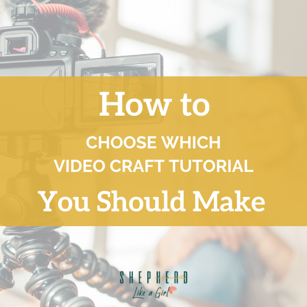 How To Choose Which Video Craft Tutorial You Should Make - Amika Ryan Shepherd Like A Girl